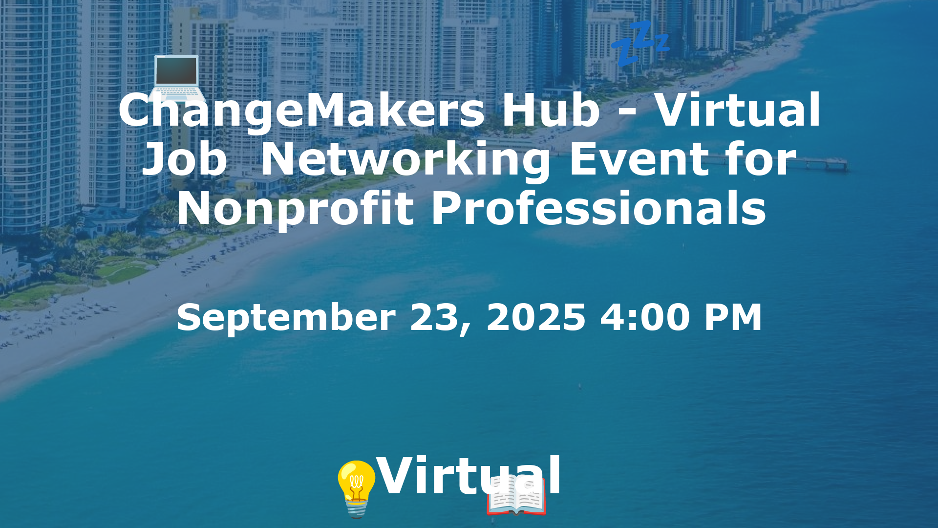 ChangeMakers Hub - Virtual Job  Networking Event for Nonprofit Professionals event image